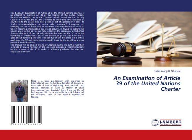 BOOK REVIEW: ‘An Examination of Article 39 of the United Nations Charter’, A Necessary Book | Daily Report Nigeria