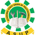 FG Yet To Release N15bn Fund For Polytechnics — ASUP | Daily Report Nigeria