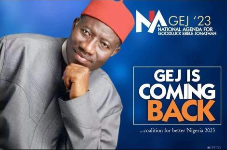 2023 Presidency: Goodluck Jonathan’s 'GEJ is Back' Campaign Posters Surfaces