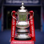 FA Cup: Fifth Round Draw Confirmed [Full Fixtures] | Daily Report Nigeria