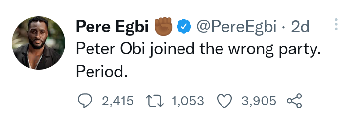 2023 Presidency: Peter Obi Right Candidate, Wrong Party – Pere Egbi | Daily Report Nigeria