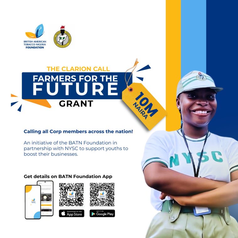 Empowering Youth Agripreneurs: Apply For N10m BATN Foundation Farmers for the Future Grant | Daily Report Nigeria