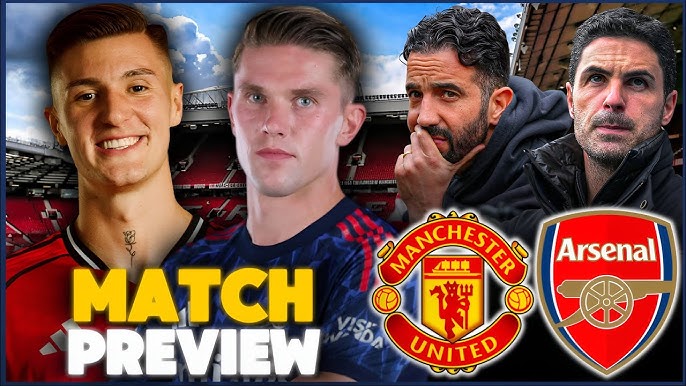 Photo of Man Utd vs Arsenal: Old Trafford Braces for a Fierce EPL Opener