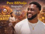 Pere BBNaija Biography