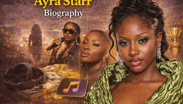 Ayra Starr Biography : Early Life, Career, Songs, Awards, Family & Net Worth