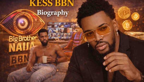 Kess BBN Biography: Early Life, Career, Wife & Net Worth